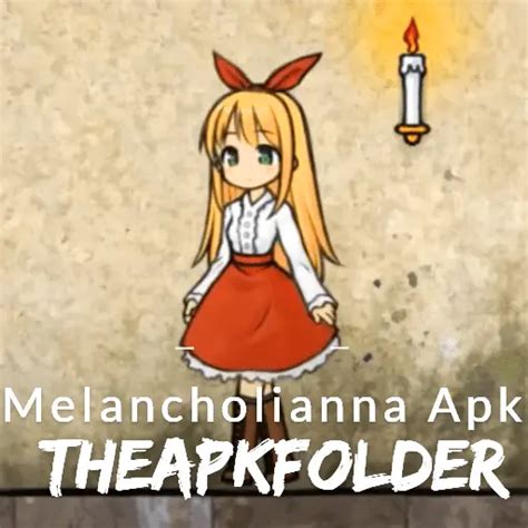 MelanCholianna APK Download Latest V1.0.23 (Modilimitado。